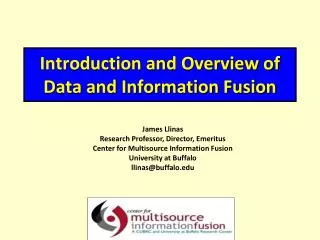 Introduction and Overview of Data and Information Fusion