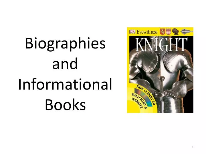 biographies and informational books