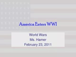 America Enters WWI