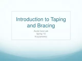 Introduction to Taping and Bracing