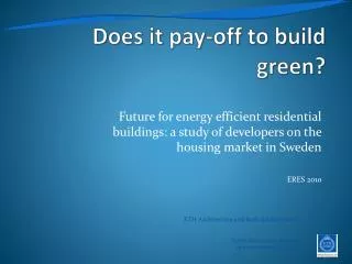 Does it pay-off to build green?