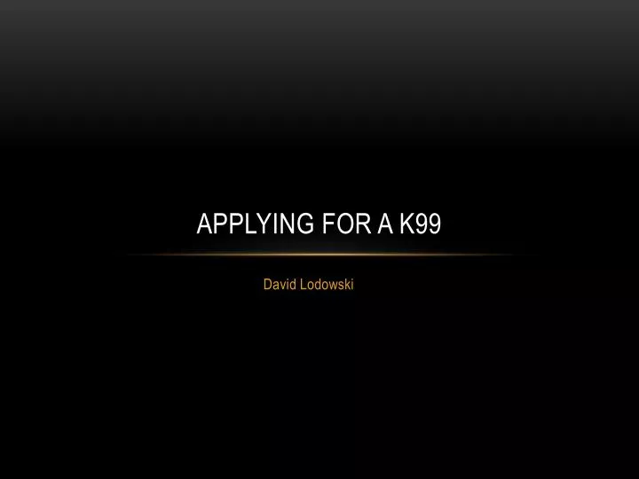 applying for a k99