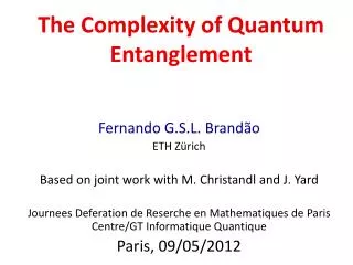 The Complexity of Quantum Entanglement