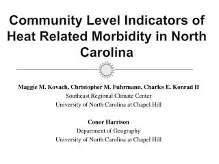Community Level Indicators of Heat Related Morbidity in North Carolina