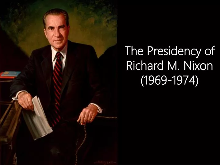 the presidency of richard m nixon 1969 1974