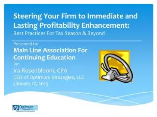 Presented to: Main Line Association For Continuing Education By: Ira Rosenbloom , CPA