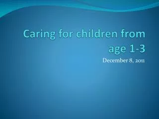 Caring for children from age 1-3