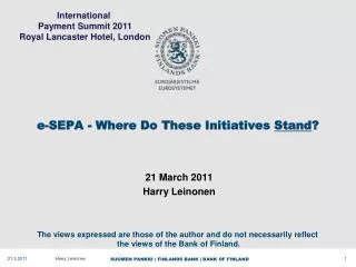 e-SEPA - Where Do These Initiatives Stand ?