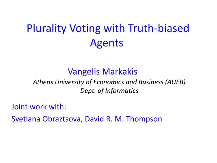 plurality voting with truth biased agents