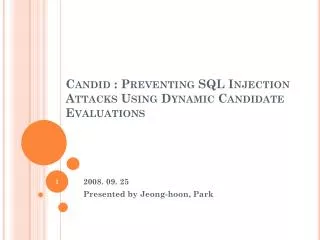 Candid : Preventing SQL Injection Attacks Using Dynamic Candidate Evaluations