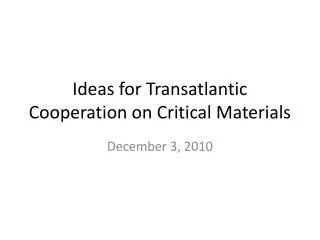 Ideas for Transatlantic Cooperation on Critical Materials