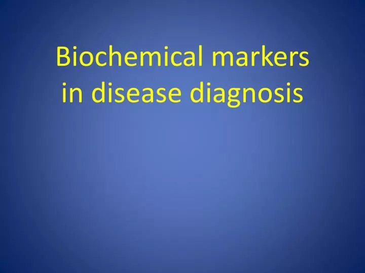 biochemical markers in disease diagnosis