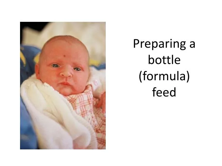 preparing a bottle formula feed