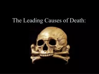 The Leading Causes of Death: