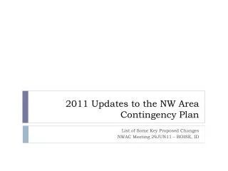 2011 Updates to the NW Area Contingency Plan