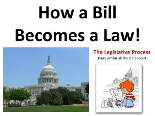 How a Bill Becomes a Law!