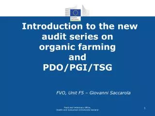 Introduction to the new audit series on organic farming and PDO/PGI/TSG