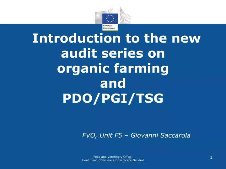 introduction to the new audit series on organic farming and pdo pgi tsg