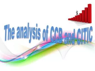 The analysis of CCB and CITIC