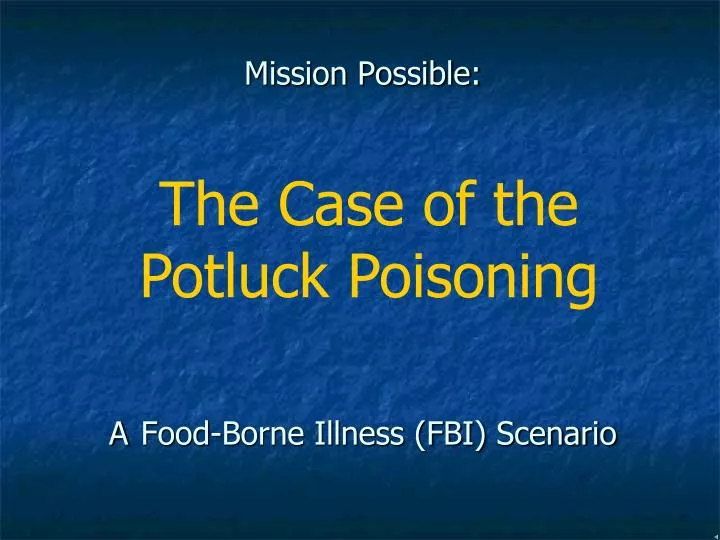 mission possible a food borne illness fbi scenario