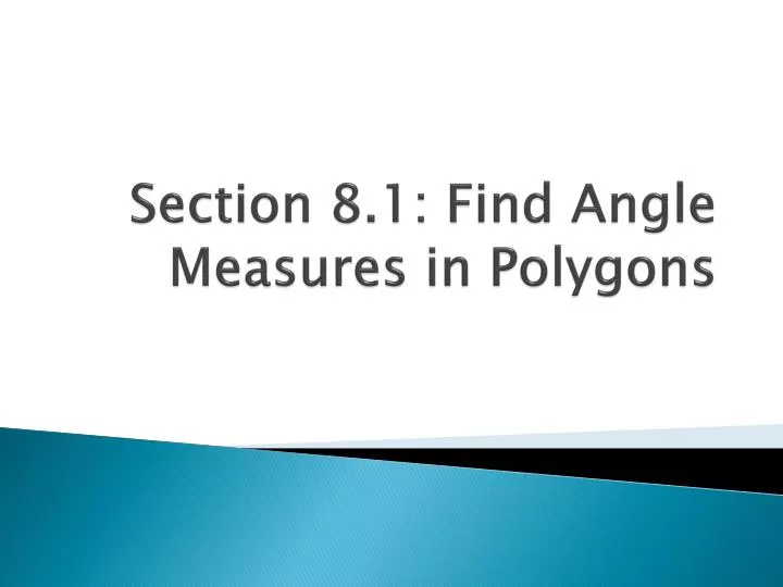 section 8 1 find angle measures in polygons