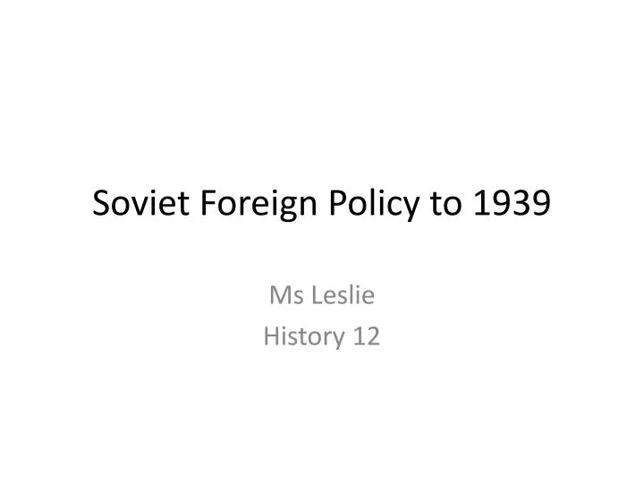 soviet foreign policy to 1939