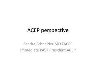 ACEP perspective