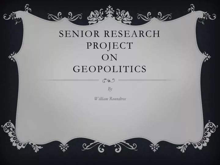 senior research project on geopolitics