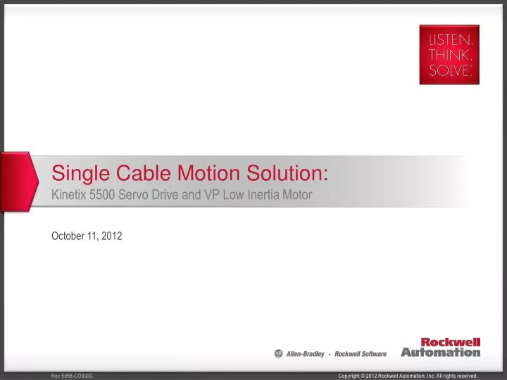 single cable motion solution