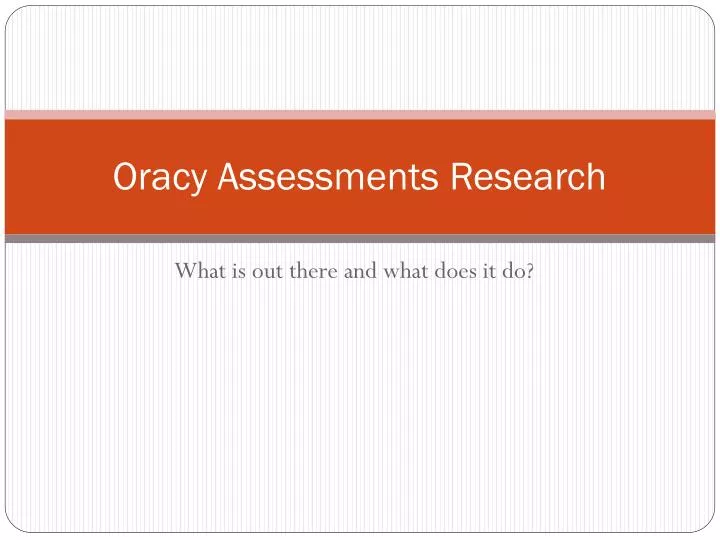 oracy assessments research