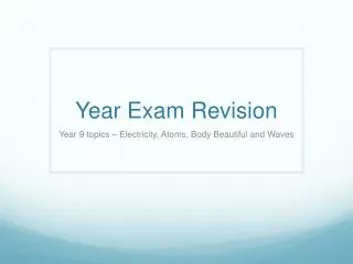 Year Exam Revision