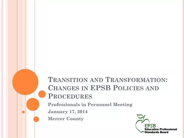transition and transformation changes in epsb policies and procedures