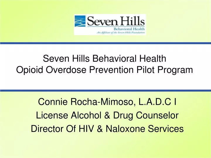 seven hills behavioral health opioid overdose prevention pilot program