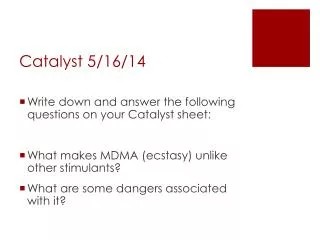 Catalyst 5 / 16 /14