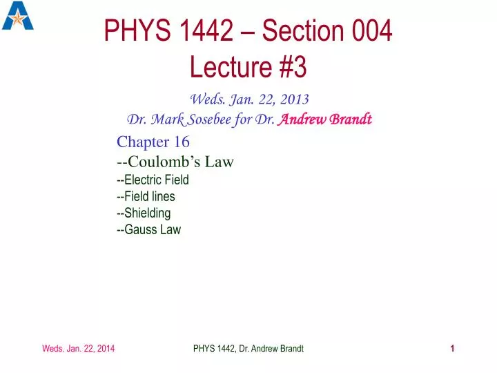 phys 1442 section 004 lecture 3