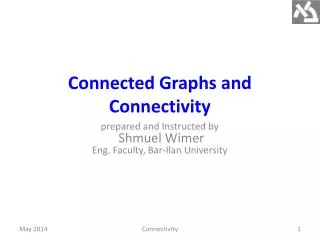Connected Graphs and Connectivity