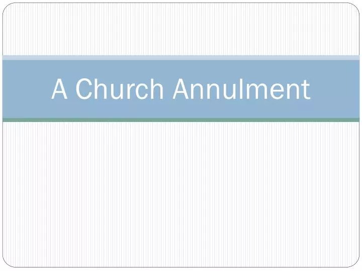 a church annulment