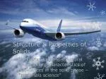 Structure &amp; Properties of Solids - slide 1