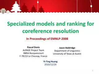 Specialized models and ranking for coreference resolution