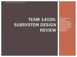 Team 14026: Subsystem Design Review