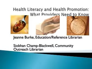 Health Literacy and Health Promotion: What Providers Need to Know