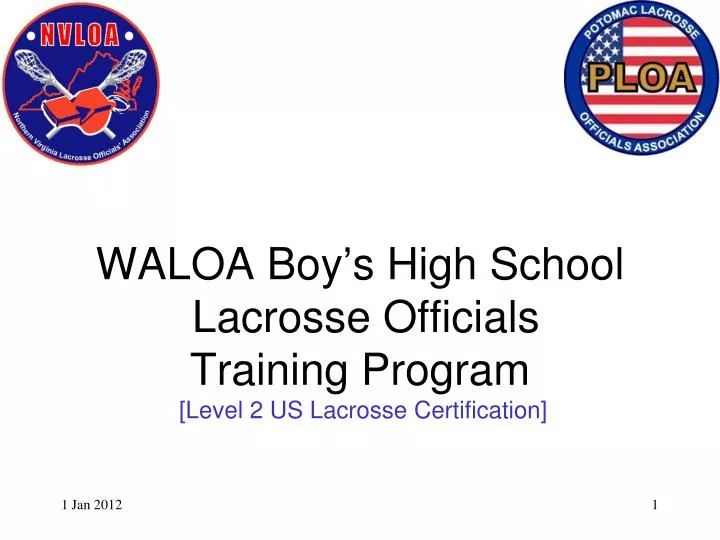 waloa boy s high school lacrosse officials training program level 2 us lacrosse certification