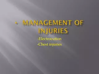 Management of injuries