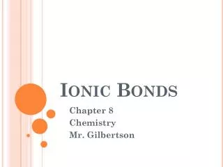 Ionic Bonds