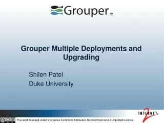 Grouper Multiple Deployments and Upgrading