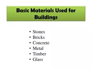 Basic Materials Used for Buildings