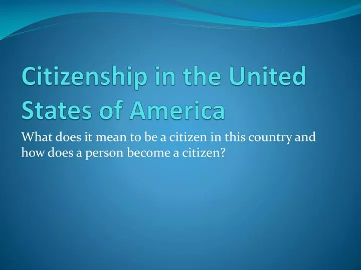 citizenship in the united states of america