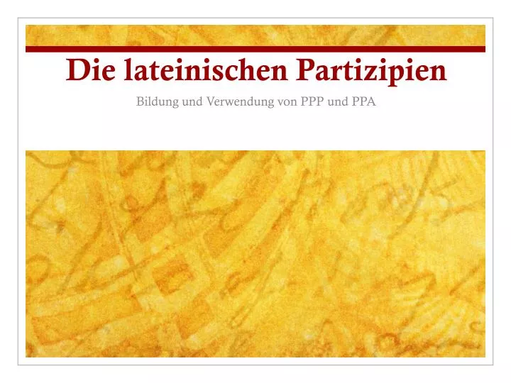 die lateinischen partizipien