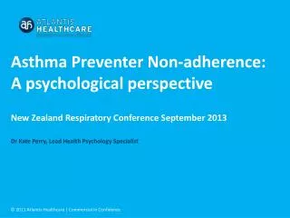 Asthma Preventer Non-adherence: A psychological perspective