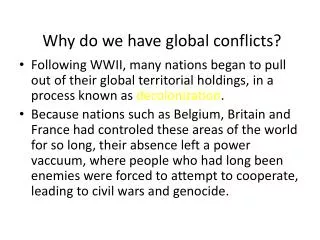 Why do we have global conflicts?